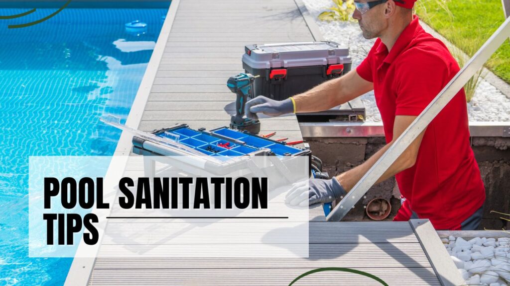 Pool Sanitation Tips