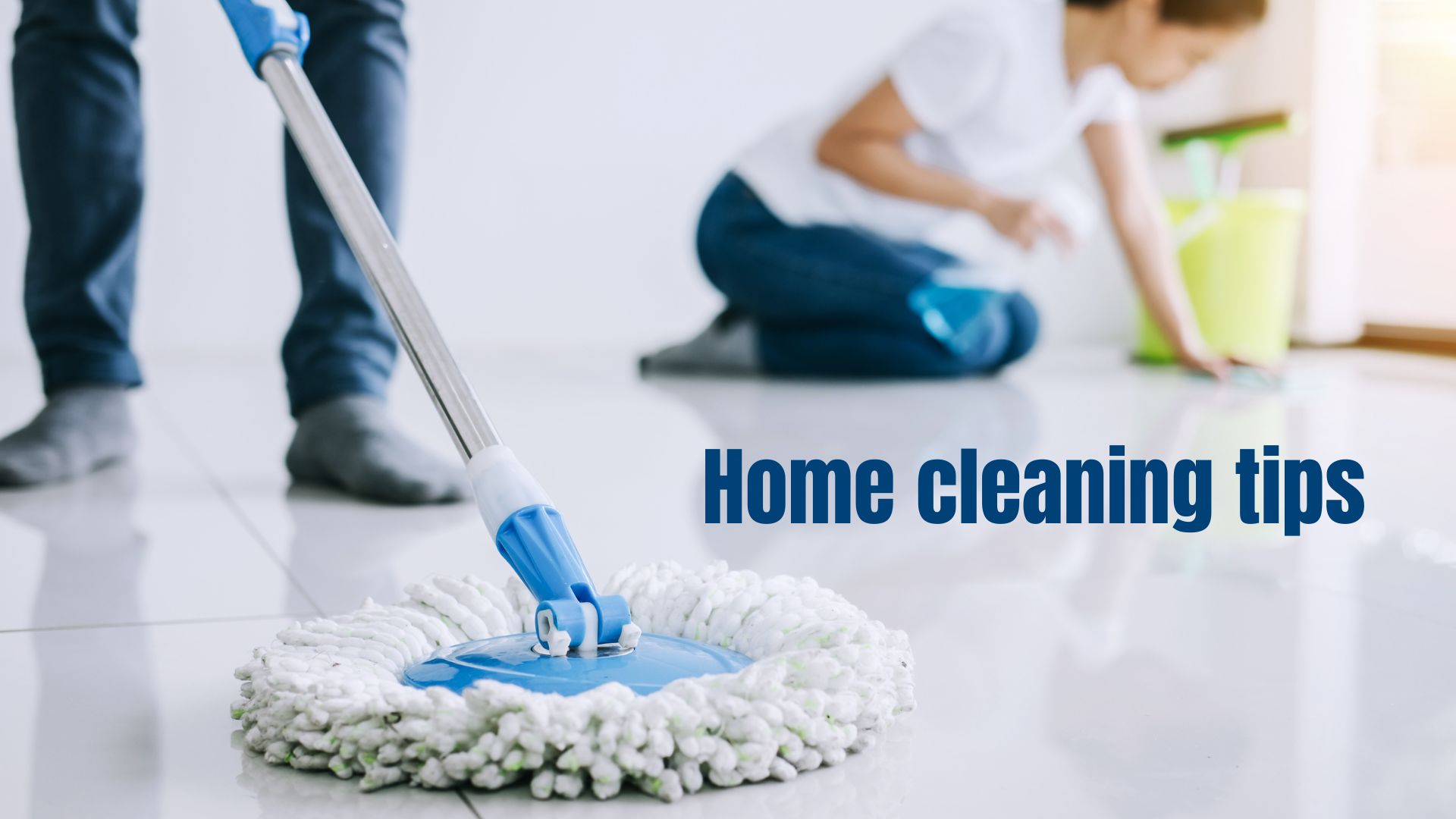 Home cleaning tips